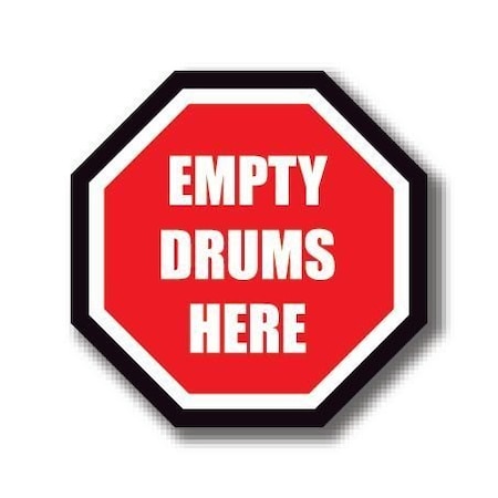 Ergomat 20in OCTAGON SIGNS - Empty Drums Here DSV-SIGN 400 #0951 -UEN